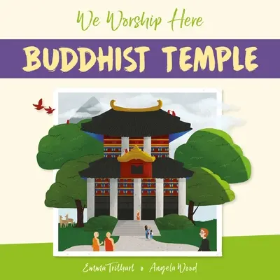 We Worship Here: Buddyjska świątynia - We Worship Here: Buddhist Temple