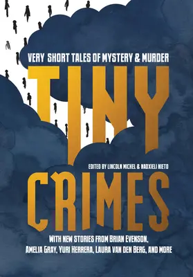 Małe zbrodnie: Bardzo krótkie opowieści o tajemnicach i morderstwach - Tiny Crimes: Very Short Tales of Mystery and Murder