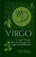 Panna - Niech twój znak Słońca wskaże ci drogę do szczęśliwego i satysfakcjonującego życia - Virgo - Let Your Sun Sign Show You the Way to a Happy and Fulfilling Life