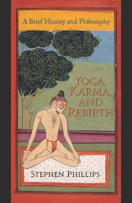 Joga, karma i odrodzenie: Krótka historia i filozofia - Yoga, Karma, and Rebirth: A Brief History and Philosophy