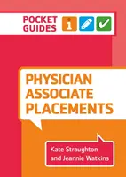 Praktyki lekarskie - kieszonkowy przewodnik (Straughton Kate (University of Birmingham)) - Physician Associate Placements - A pocket guide (Straughton Kate (University of Birmingham))