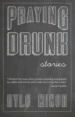 Modlitwa pijaka: Historie, pytania - Praying Drunk: Stories, Questions