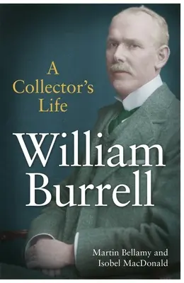 William Burrell: Życie kolekcjonera - William Burrell: A Collector's Life