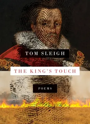 Dotyk króla: Wiersze - The King's Touch: Poems