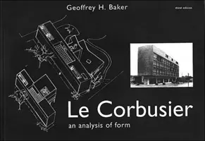 Le Corbusier - analiza formy - Le Corbusier - An Analysis of Form