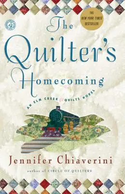 The Quilter's Homecoming: Powieść ELM Creek Quilts, tom 10 - The Quilter's Homecoming: An ELM Creek Quilts Novelvolume 10