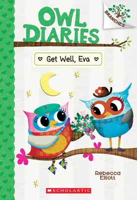 Wracaj do zdrowia, Evie: A Branches Book (Owl Diaries #16) - Get Well, Eva: A Branches Book (Owl Diaries #16)