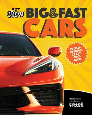 Road & Track Crew's Big & Fast Cars: 701 niesamowitych faktów! - Road & Track Crew's Big & Fast Cars: 701 Totally Amazing Facts!