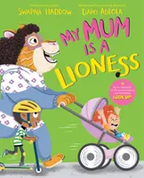 Moja mama jest lwicą - My Mum is a Lioness