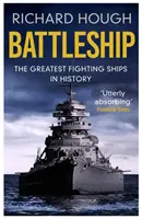 Pancernik - największe okręty bojowe w historii - Battleship - The Greatest Fighting Ships in History