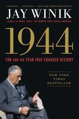 1944: FDR i rok, który zmienił historię - 1944: FDR and the Year That Changed History