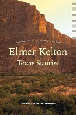 Texas Sunrise: Dwie powieści o Republice Teksasu - Texas Sunrise: Two Novels of the Texas Republic