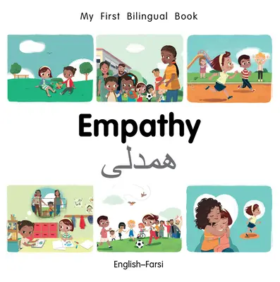 Moja pierwsza dwujęzyczna książka o współczuciu (angielski-farsi) - My First Bilingual Book-Empathy (English-Farsi)