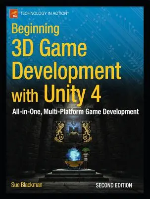 Początki tworzenia gier 3D w Unity 4: kompleksowe i wieloplatformowe tworzenie gier - Beginning 3D Game Development with Unity 4: All-In-One, Multi-Platform Game Development