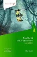 Makbet: 25 kluczowych cytatów dla GCSE - Macbeth: 25 Key Quotations for GCSE