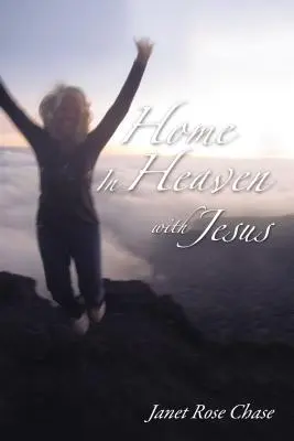 Dom w niebie z Jezusem - Home in Heaven with Jesus