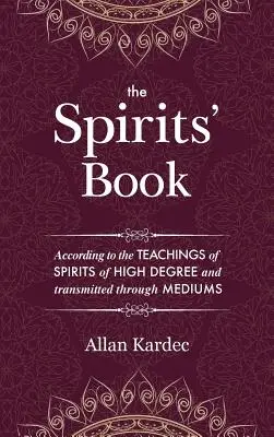 Księga Duchów: Zawierająca zasady doktryny spirytystycznej na temat nieśmiertelności duszy, natury duchów i ich relacji z innymi. - The Spirits' Book: Containing the principles of spiritist doctrine on the immortality of the soul, the nature of spirits and their relati