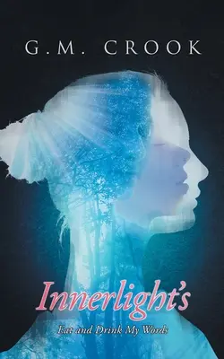 Innerlight's: Jedz i pij moje słowa - Innerlight's: Eat and Drink my Words