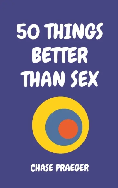 50 rzeczy lepszych niż seks - 50 Things Better Than Sex