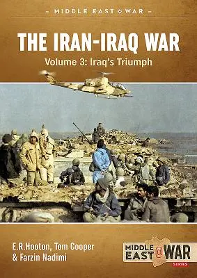 Wojna irańsko-iracka. Tom 4: Zapomniane fronty - The Iran-Iraq War. Volume 4: The Forgotten Fronts