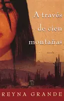 A traves de cien montanas (Across a Hundred Mountains)