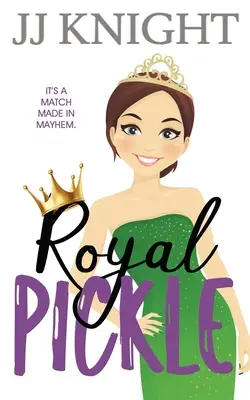 Royal Pickle: Komedia romantyczna - Royal Pickle: A Romantic Comedy