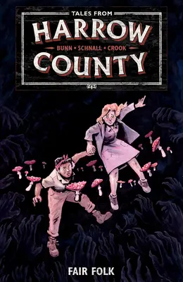 Opowieści z hrabstwa Harrow, tom 2: Fair Folk - Tales from Harrow County Volume 2: Fair Folk