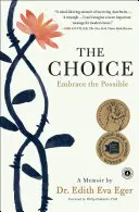 Wybór: Objąć to, co możliwe - The Choice: Embrace the Possible