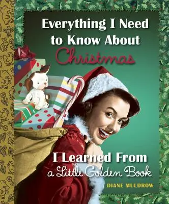 Wszystkiego, co muszę wiedzieć o Bożym Narodzeniu, nauczyłem się z Małej Złotej Książki - Everything I Need to Know about Christmas I Learned from a Little Golden Book