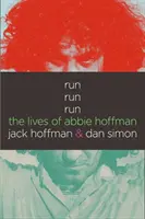 Run Run Run: Życie Abbie Hoffman - Run Run Run: The Lives of Abbie Hoffman