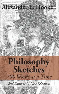 Szkice filozoficzne: 700 słów na raz (wydanie drugie) - Philosophy Sketches: 700 Words at a Time (Second Edition)