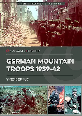 Niemieckie oddziały górskie 1939-42 - German Mountain Troops 1939-42