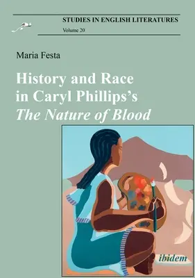 Historia i rasa w „Naturze krwi” Caryl Phillips - History and Race in Caryl Phillips's the Nature of Blood