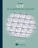 Naucz się GIT w miesiąc obiadów - Learn GIT in a Month of Lunches