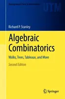 Kombinatoryka algebraiczna: Spacery, drzewa, tableaux i nie tylko - Algebraic Combinatorics: Walks, Trees, Tableaux, and More