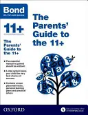 Bond 11+: Przewodnik dla rodziców po 11+ - Bond 11+: The Parents' Guide to the 11+