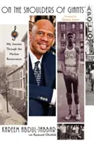 Na ramionach gigantów: Moja podróż przez renesans Harlemu - On the Shoulders of Giants: My Journey Through the Harlem Renaissance