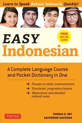 Easy Indonesian: Kompletny kurs języka i kieszonkowy słownik w jednym - darmowy dodatek audio online - Easy Indonesian: A Complete Language Course and Pocket Dictionary in One - Free Companion Online Audio