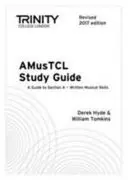 Przewodnik do studiowania AMusTCL (wydanie poprawione 2017) - AMusTCL Study Guide (Revised 2017 edition)