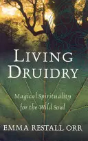 Żyjący druidzi - Living Druidry