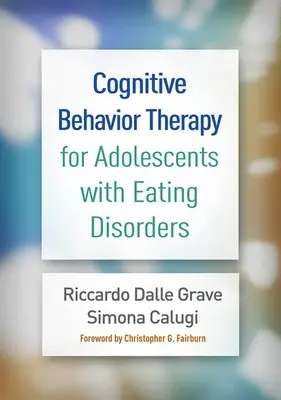 Terapia poznawczo-behawioralna młodzieży z zaburzeniami odżywiania - Cognitive Behavior Therapy for Adolescents with Eating Disorders