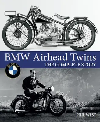 BMW Airhead Twins: Kompletna historia - BMW Airhead Twins: The Complete Story