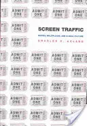 Ruch na ekranie: Filmy, multipleksy i globalna kultura - Screen Traffic: Movies, Multiplexes, and Global Culture