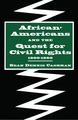 Afroamerykanie i dążenie do praw obywatelskich, 1900-1990 - African-Americans and the Quest for Civil Rights, 1900-1990