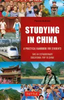 Studia w Chinach: Praktyczny podręcznik dla studentów - Studying in China: A Practical Handbook for Students