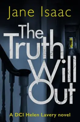 Prawda wyjdzie na jaw (The DCI Helen Lavery Thrillers Book 2) - The Truth Will Out (the DCI Helen Lavery Thrillers Book 2)