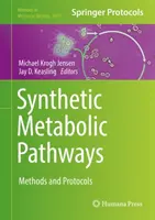 Syntetyczne szlaki metaboliczne: Metody i protokoły - Synthetic Metabolic Pathways: Methods and Protocols