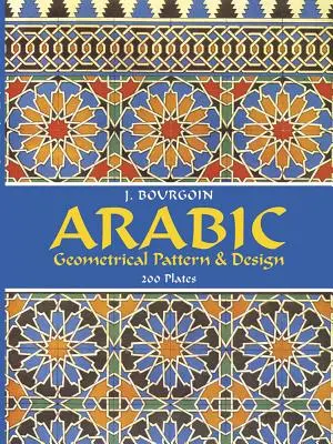 Arabskie wzory geometryczne i wzornictwo - Arabic Geometrical Pattern and Design