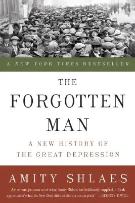 Zapomniany człowiek: Nowa historia Wielkiego Kryzysu - The Forgotten Man: A New History of the Great Depression