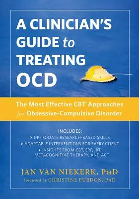 Przewodnik klinicysty po leczeniu Ocd: Najskuteczniejsze metody CBT w leczeniu zaburzeń obsesyjno-kompulsyjnych - A Clinician's Guide to Treating Ocd: The Most Effective CBT Approaches for Obsessive-Compulsive Disorder